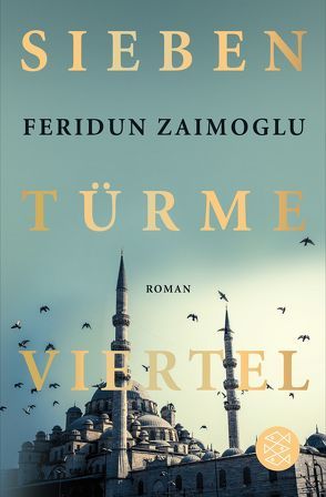 Siebentürmeviertel von Zaimoglu,  Feridun