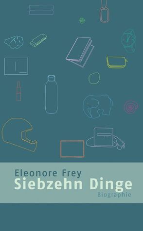 Siebzehn Dinge von Frey,  Eleonore