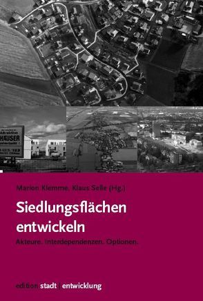 Siedlungsflächen entwickeln von Klemme,  Marion, Selle,  Klaus