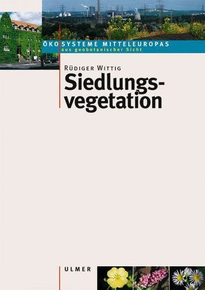 Siedlungsvegetation von Wittig,  Rüdiger