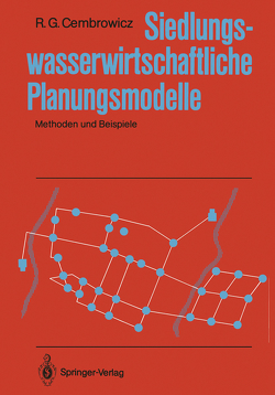 Siedlungswasserwirtschaftliche Planungsmodelle von Cembrowicz,  Ralf G.