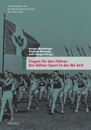 Siegen für den Führer von Langen,  Gabi, Molzberger,  Ansgar, Wassong,  Stephan