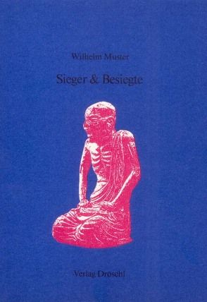 Sieger & Besiegte von Muster,  Wilhelm