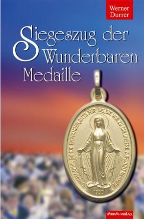 Siegeszug der wunderbaren Medaille von Durrer,  Werner