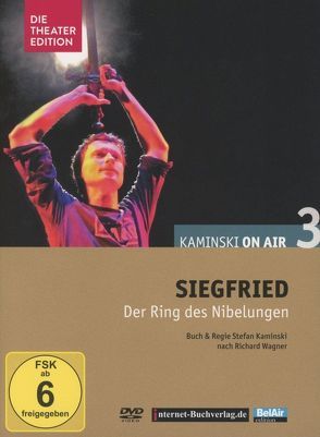 Siegfried, Deutsches Theater Berlin von Brandenburg,  Stefan, Hilken,  Sebastian, Kaminski,  Stefan, Wagner,  Richard