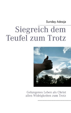 Siegreich dem Teufel zum Trotz von Adelaja,  Sunday