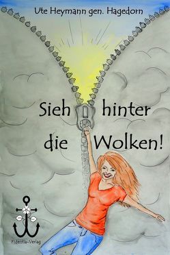 Sieh hinter die Wolken! von Heymann gen. Hagedorn,  Ute