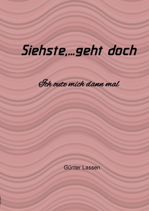 Siehste,…geht doch von Lassen,  Günter