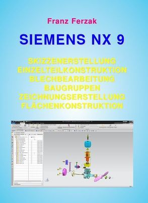 Siemens NX 9 von Ferzak,  Franz