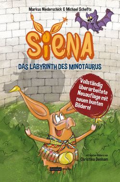 Siena – Das Labyrinth des Minotaurus von Christina,  Denham, Markus,  Niederschick, Michael,  Schefts