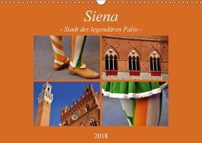 Siena – Stadt des legendären Palio (Wandkalender 2018 DIN A3 quer) von Thauwald,  Pia