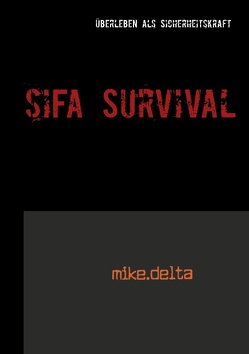 SiFa Survival von Delta,  Mike