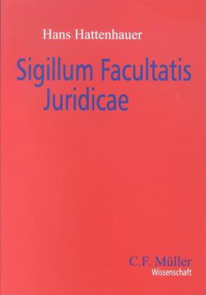 Sigillum Facultatis Juridicae von Hattenhauer,  Hans