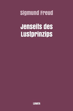 Sigmund Freud gesammelte Werke / Jenseits des Lustprinzips von Freud,  Sigmund