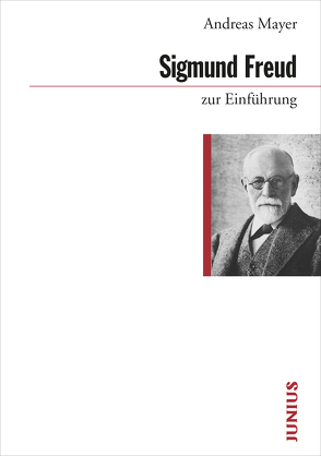 Sigmund Freud zur Einführung von Mayer,  Andreas