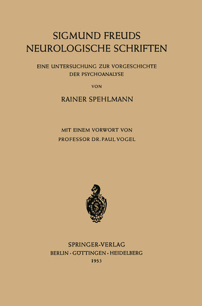 Sigmund Freuds Neurologische Schriften von Spehlmann,  Rainer, Vogel,  Paul