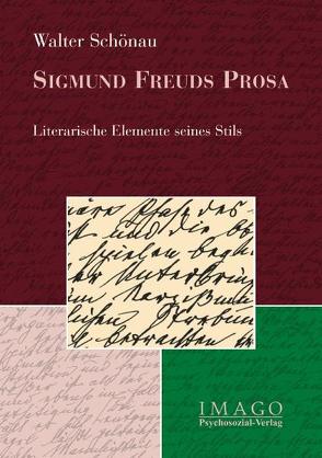 Sigmund Freuds Prosa von Schönau,  Walter