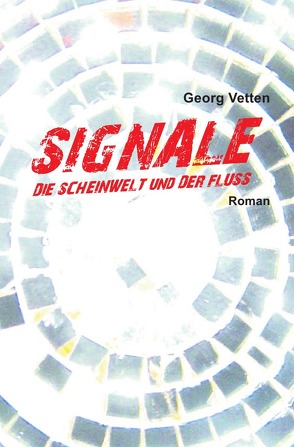 SIGNALE von Vetten,  Georg