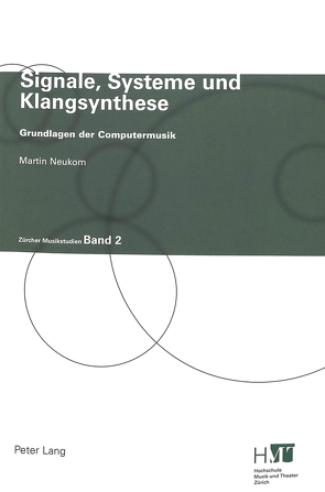 Signale, Systeme und Klangsynthese von Neukom,  Martin