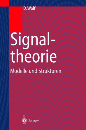 Signaltheorie von Wolf,  Dietrich