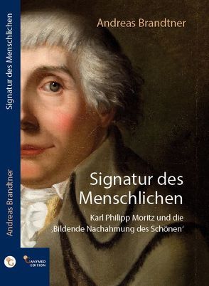 Signatur des Menschlichen von Brandtner,  Andreas