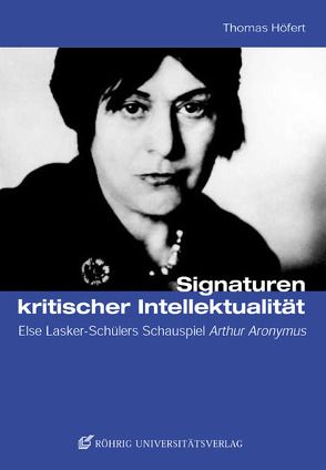 Signaturen kritischer Intellektualität von Höfert,  Thomas