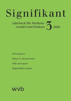 Signifikant 3 – 2020 von Dobler,  Ralph-Miklas, Hofkirchner,  Wolfgang, Järvenpää,  Silke, Vidal,  Francesca, Zimmermann,  Rainer E.