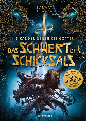 Sikander gegen die Götter, Band 1: Das Schwert des Schicksals (Rick Riordan Presents) von Chadda,  Sarwat, Riordan,  Rick, Strohm,  Leo, Wasmus,  Miriam