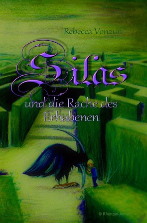 Silas / Silas und die Rache des Erhabenen von Vonzun,  Rebecca