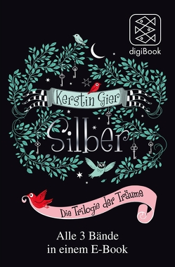 Silber – Das erste Buch der Träume / Das zweite Buch der Träume / Das dritte Buch der Träume – Die Silber-Trilogie in einem Band von Gier,  Kerstin, Schoeffmann-Davidov,  Eva