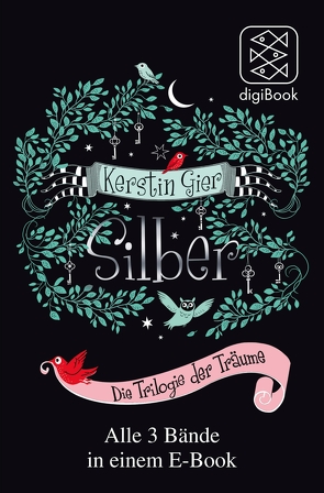 Silber – Das erste Buch der Träume / Das zweite Buch der Träume / Das dritte Buch der Träume – Die Silber-Trilogie in einem Band von Gier,  Kerstin, Schoeffmann-Davidov,  Eva