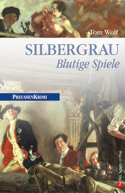 Silbergrau – Blutige Spiele von Wolf,  Tom