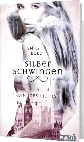 Silberschwingen 1: Erbin des Lichts von Bold,  Emily, Liepins,  Carolin