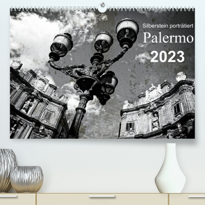 Silberstein porträtiert Palermo (Premium, hochwertiger DIN A2 Wandkalender 2023, Kunstdruck in Hochglanz) von Silberstein,  Reiner