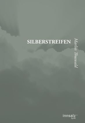 Silberstreifen von Thuswald,  Marlies