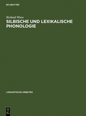 Silbische und lexikalische Phonologie von Wiese,  Richard