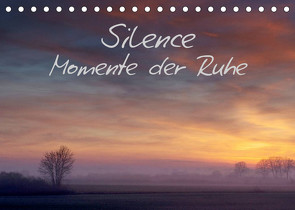 Silence – Momente der Ruhe – Klaus Gerken (Tischkalender 2022 DIN A5 quer) von Gerken,  Klaus