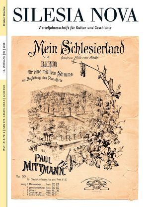 Silesia Nova. Zeitschrift für Kultur und Geschichte / Silesia Nova von Bialek,  Edward, Findeisen,  Silke, Henke,  Christian, Jozwiak,  Agnieszka, Koning,  Henk J, Krell,  Detlef, Kügler,  Martin, Manko-Matysiak,  Anna, Maruck,  Thomas, Rapp,  Karolina, Ruchniewicz,  Krzysztof, Sachs,  Rainer, Schlott,  Wolfgang, Sternaux,  Ludwig, Trepte,  Hans-Christian, Wojtala,  Adam, Zaprucki,  Józef, Zawada,  Andrzej, Zerelik,  Roscislaw