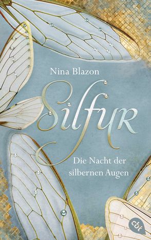 Silfur – Die Nacht der silbernen Augen von Blazon,  Nina, Horstschäfer,  Felicitas