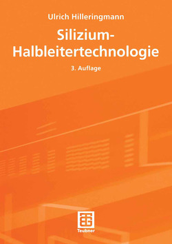 Silizium-Halbleitertechnologie von Hilleringmann,  Ulrich