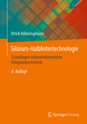 Silizium-Halbleitertechnologie von Hilleringmann,  Ulrich