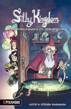 Silly Kingdom 1 von Allmann,  Christian, Shanahan,  Katie, Shanahan,  Steven