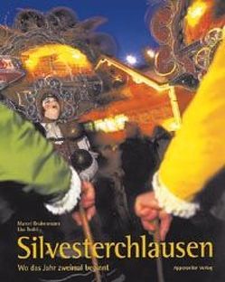 Silvesterchlausen von Grubenmann,  Marcel, Tralci,  Lisa