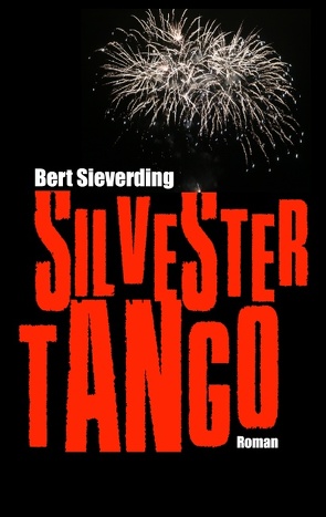 Silvestertango von Sieverding,  Bert