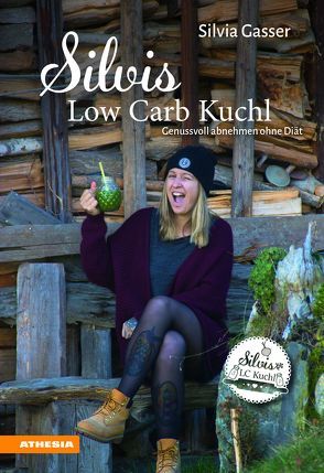 Silvis Low Carb Kuchl von Gasser,  Silvia