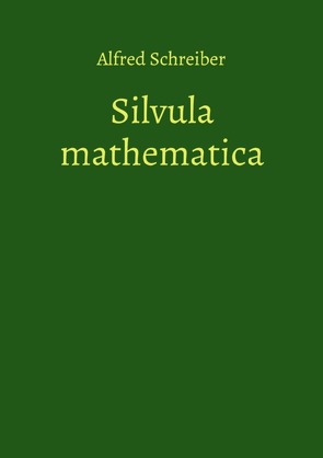 Silvula mathematica von Schreiber,  Alfred