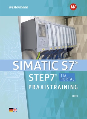 SIMATIC S7 – STEP 7 von Girth,  Carsten, Wenzl,  Ludwig