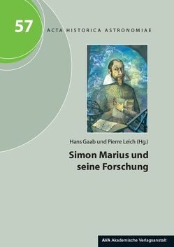 Simon Marius und seine Forschung von Gaab,  Hans, Leich,  Pierre