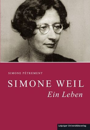 Simone Weil von Fischer,  Ellen D., Pétrement,  Simone