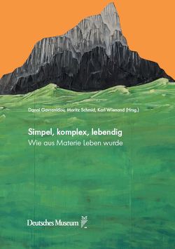 Simpel, komplex, lebendig von Gavranidou,  Danai, Schmid,  Schmid, Wienand,  Karl